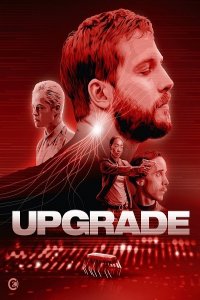 Download Upgrade (2018) Dual Audio (Hindi-English) 480p [350MB] || 720p [800MB] || 1080p [2.1GB] download