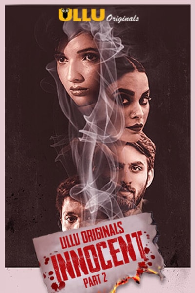 Innocent Part 2 (2020) HDRip Ullu Hindi 720p [ 350Mb ] download