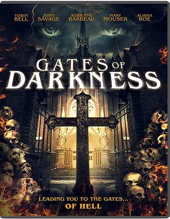 Gates Of Darkness (2019) BluRaY Dual Audio Hindi 720p [ 950MB ] || 480p [ 300MB ] download