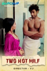 Two Hot Milf (2020) HDRip GupChuop Hindi 720p [ 150MB ] download