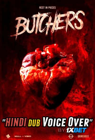 Butchers (2021) WEBRip DuaL Audio Hindi Dubbd UnofficaL 1xBet Dubbed 720p [ 900MB ] download