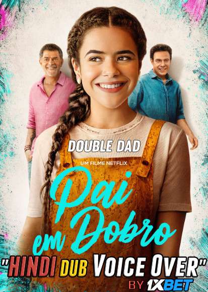 Double Dad (2021) WEBRip DuaL Audio Hindi Dubbd UnofficaL 1xBet Dubbed 720p [ 900MB ] download