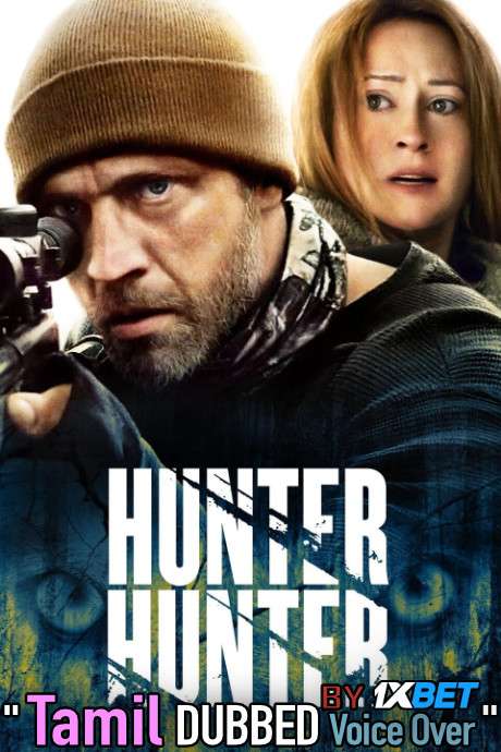 Hunter Hunter (2020) WEBRip DuaL Audio Tamil Dubbd UnofficaL 1xBet Dubbed 720p [ 850MB ] download