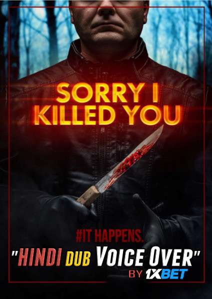 Sorry I Killed You (2020) WEBRip DuaL Audio Hindi Dubbed UnofficiaL 1xBet Dubbed 720p [ 950MB ] download