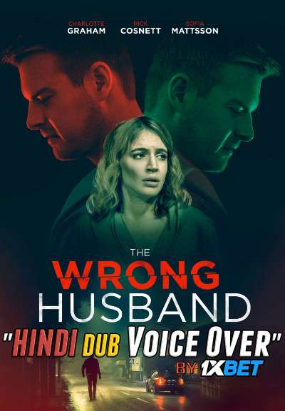 The Wrong Husband (2019) WEBRip DuaL Audio Hindi Dubbd UnofficaL 1xBet Dubbed 720p [ 950MB ] download