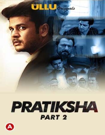 Pratiksha Part-2 2021 WEB-DL Complete Hindi 1080p | 720p | 480p download