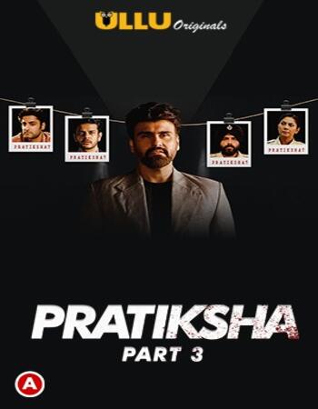 Pratiksha (Part-3) 2021 WEB-DL Complete Hindi 1080p | 720p | 480p download