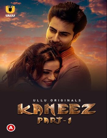 Kaneez (Part-1) 2021 WEB-DL Complete Hindi ULLU 1080p | 720p | 480p download