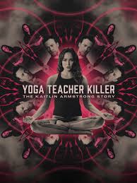 Download Yoga Teacher Killer The Kaitlin Armstrong Story (2024) WEBRip 1XBET Voice Over 720p download