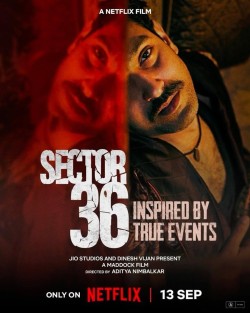 Download Sector 36 (2024) WEB-DL Hindi ORG Full Movie Netflix 1080p | 720p | 480p [350MB] download