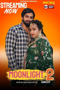 [18+] Moonlight 2 (2024) UNRATED Hindi NeonX Short Film 720p download