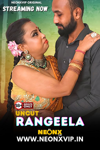 [18+] Rangeela (2024) UNRATED Hindi NeonX Short Film 720p download