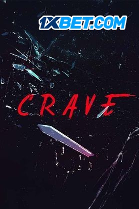 Download Crave (2024) Hindi Dubbed Full Movie pDVDRip 1080p | 720p | 480p [600MB] download