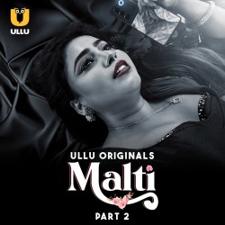 Download [18+] Malti Part 2 (2024) WEB-DL Hindi Ullu Originals Web Series 1080p | 720p | 480p [500MB] download